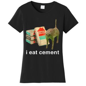 I Eat Cement Cursed Cat Funny Oddly Specific Dank Women's T-Shirt