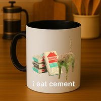I Eat Cement Cursed Cat Funny Oddly Specific Dank Meme Mug