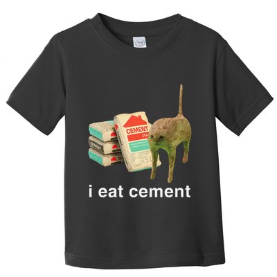 I Eat Cement Cursed Cat Funny Oddly Specific Dank Meme Toddler T-Shirt
