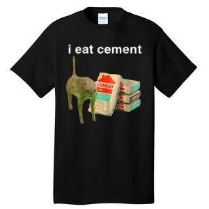 I Eat Cement Cursed Cat Funny Oddly Specific Dank Meme Tall T-Shirt