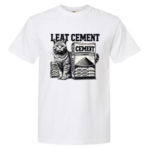 I Eat Cement Cursed Cat Funny Oddly Specific Meme Garment-Dyed Heavyweight T-Shirt