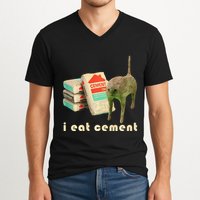 I Eat Cement Cursed Cat Unhinged Funny Meme On Back V-Neck T-Shirt