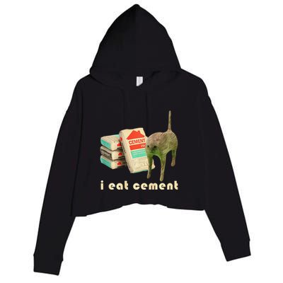 I Eat Cement Cursed Cat Unhinged Funny Meme On Back Crop Fleece Hoodie