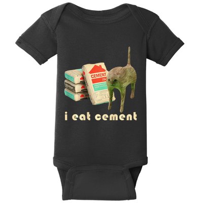I Eat Cement Cursed Cat Unhinged Funny Meme On Back Baby Bodysuit