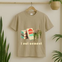I Eat Cement Cursed Cat Unhinged Funny Meme On Back T-Shirt