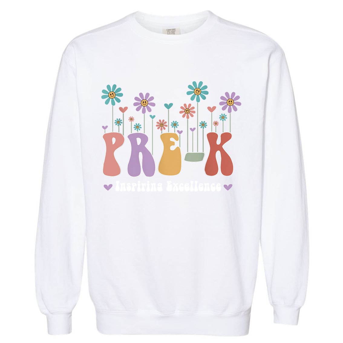 Inspiring Excellence Cute Daisies PreK Teacher PreKinder Garment-Dyed Sweatshirt