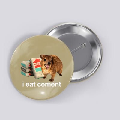 I Eat Cement Cursed Hyrax Funny Oddly Specific Dank Meme Button