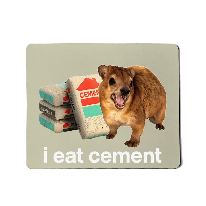 I Eat Cement Cursed Hyrax Funny Oddly Specific Dank Meme Mousepad
