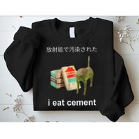 I Eat Cement Cat Japanese Meme Cat Oddly Specific Weired Sweatshirt
