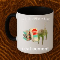 I Eat Cement Cat Japanese Meme Cat Oddly Specific Weired Mug