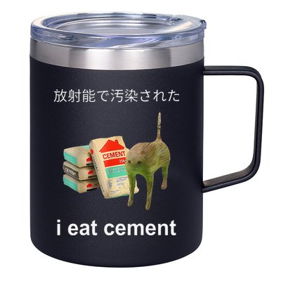 I Eat Cement Cat Japanese Meme Cat Oddly Specific Weired 12oz Stainless Steel Coffee Mug