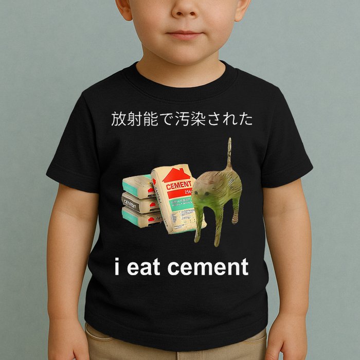 I Eat Cement Cat Japanese Meme Cat Oddly Specific Weired Toddler T-Shirt