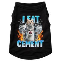 I Eat Cement Cursed Cat Funny Oddly Specific Dank Meme Doggie Tank