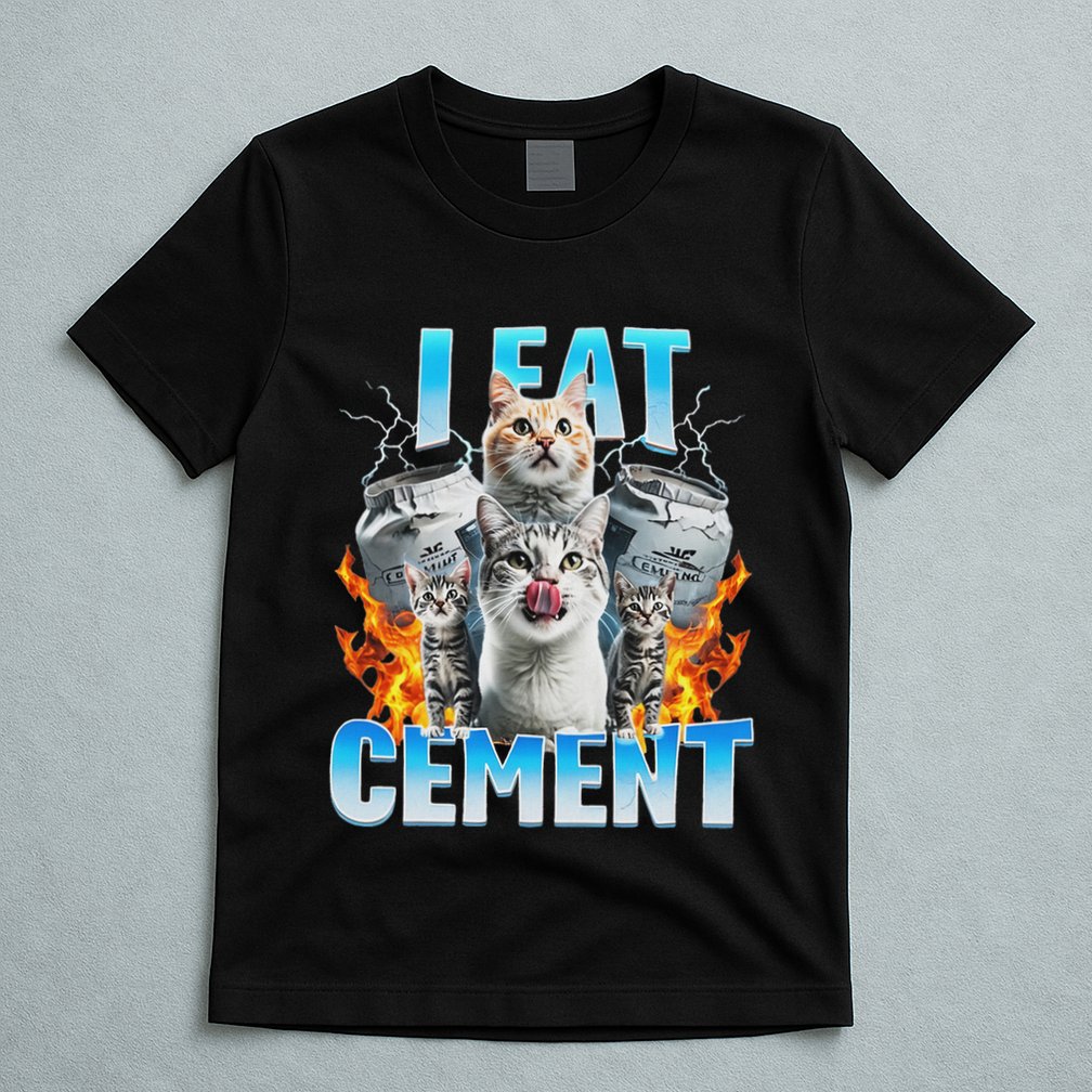 I Eat Cement Cursed Cat Funny Oddly Specific Dank Meme T-Shirt