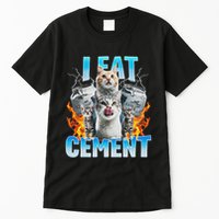 I Eat Cement Cursed Cat Funny Oddly Specific Dank Meme Tall T-Shirt