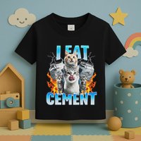 I Eat Cement Cursed Cat Funny Oddly Specific Dank Meme Toddler T-Shirt