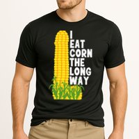 I Eat Corn The Long Way Funny Performance Shirt