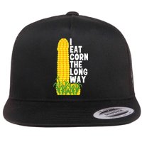 I Eat Corn The Long Way Funny Flatbill Hat