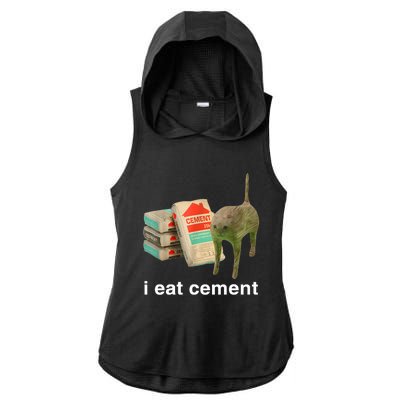 I Eat Cement Cursed Cat Funny Oddly Specific Meme Ladies PosiCharge Tri-Blend Wicking Draft Hoodie Tank