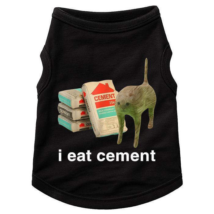 I Eat Cement Cursed Cat Funny Oddly Specific Meme Doggie Tank