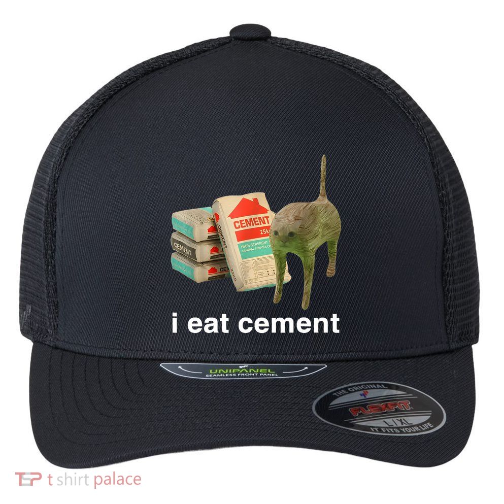 I Eat Cement Cursed Cat Funny Oddly Specific Meme Flexfit Unipanel Trucker Cap