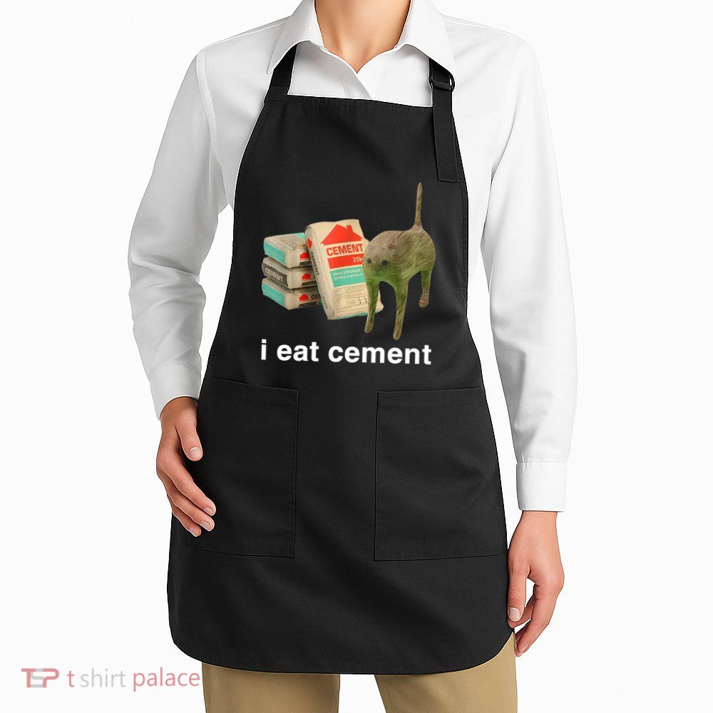 I Eat Cement Cursed Cat Funny Oddly Specific Meme Apron