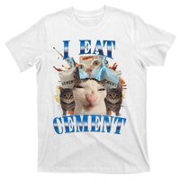 I Eat Cement Cursed Cat Funny Oddly Specific Dank Meme T-Shirt