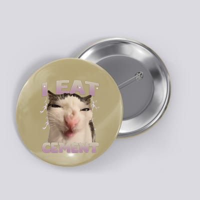I Eat Cement Cursed Cat Funny Oddly Specific Dank Meme Button