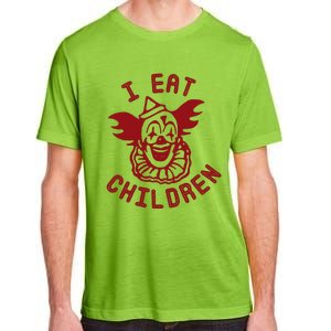 I Eat Children Evil Creepy Clown Halloween Adult ChromaSoft Performance T-Shirt