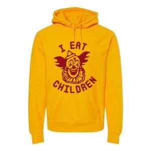 I Eat Children Evil Creepy Clown Halloween Premium Hoodie