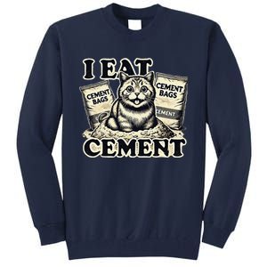 I Eat Cement Cursed Cat Funny Oddly Specific Meme Tall Sweatshirt