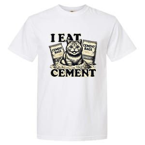 I Eat Cement Cursed Cat Funny Oddly Specific Meme Garment-Dyed Heavyweight T-Shirt