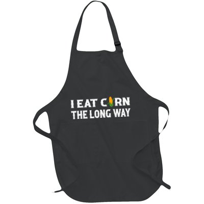 I Eat Corn The Long Way Funny Inappropriate Embarrassing Apron