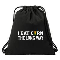 I Eat Corn The Long Way Funny Inappropriate Embarrassing Drawstring Bag