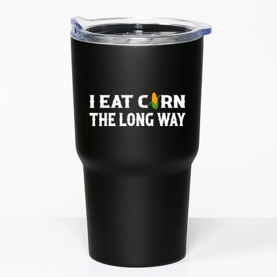 I Eat Corn The Long Way Funny Inappropriate Embarrassing Tumbler