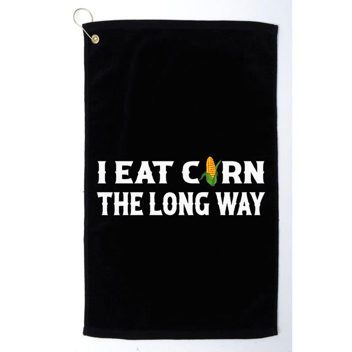 I Eat Corn The Long Way Funny Inappropriate Embarrassing Golf Towel