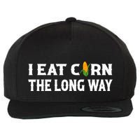 I Eat Corn The Long Way Funny Inappropriate Embarrassing Wool Snapback Cap