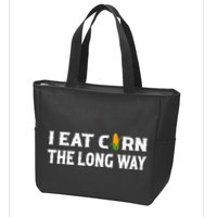 I Eat Corn The Long Way Funny Inappropriate Embarrassing Zip Tote Bag