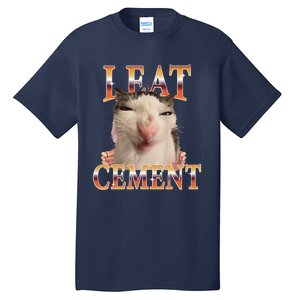 I Eat Cement Cat I Eat Cement Cursed Cat Meme Tall T-Shirt