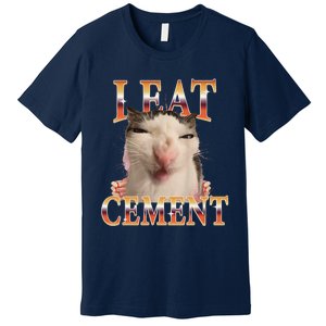 I Eat Cement Cat I Eat Cement Cursed Cat Meme Premium T-Shirt