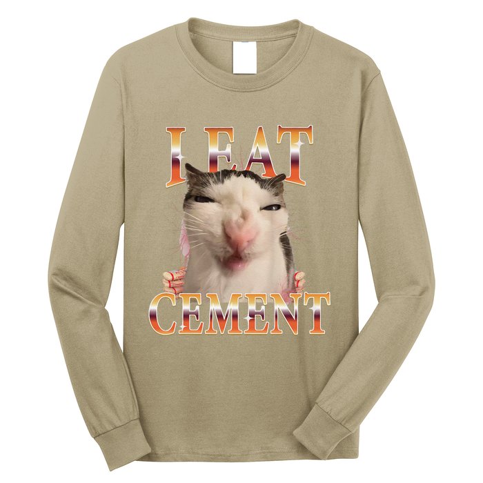 I Eat Cement Cat I Eat Cement Cursed Cat Meme Long Sleeve Shirt