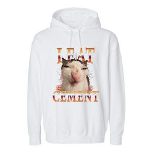 I Eat Cement Cat I Eat Cement Cursed Cat Meme Garment-Dyed Fleece Hoodie