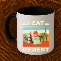 I Eat Cement Cursed Cat Funny Oddly Specific Dank Meme Mug