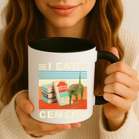 I Eat Cement Cursed Cat Funny Oddly Specific Dank Meme Mug