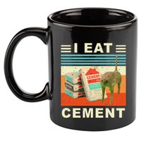 I Eat Cement Cursed Cat Funny Oddly Specific Dank Meme 11oz C Handle Ceramic Mug