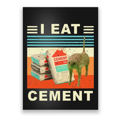 I Eat Cement Cursed Cat Funny Oddly Specific Dank Meme Poster