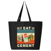 I Eat Cement Cursed Cat Funny Oddly Specific Dank Meme 25L Jumbo Tote