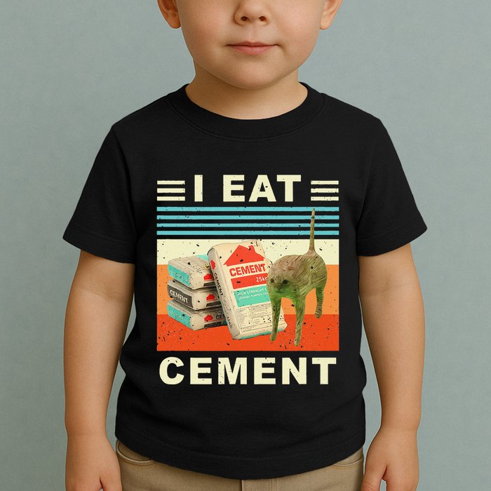 I Eat Cement Cursed Cat Funny Oddly Specific Dank Meme Toddler T-Shirt