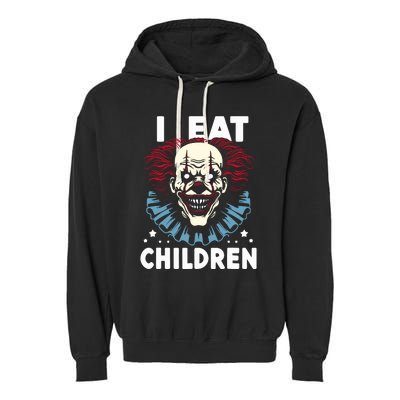 I Eat Children Scary Halloween Adult Humor Evil Clown Garment-Dyed Fleece Hoodie