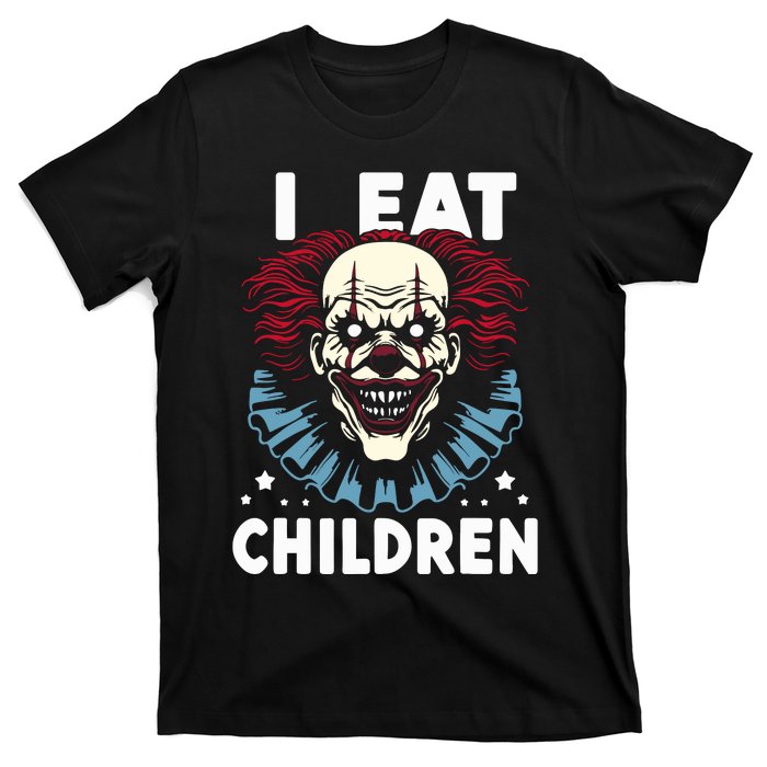 I Eat Children Scary Halloween Adult Humor Evil Clown T-Shirt